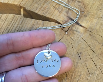 Love You More - Hand Stamped Necklace or Key Chain