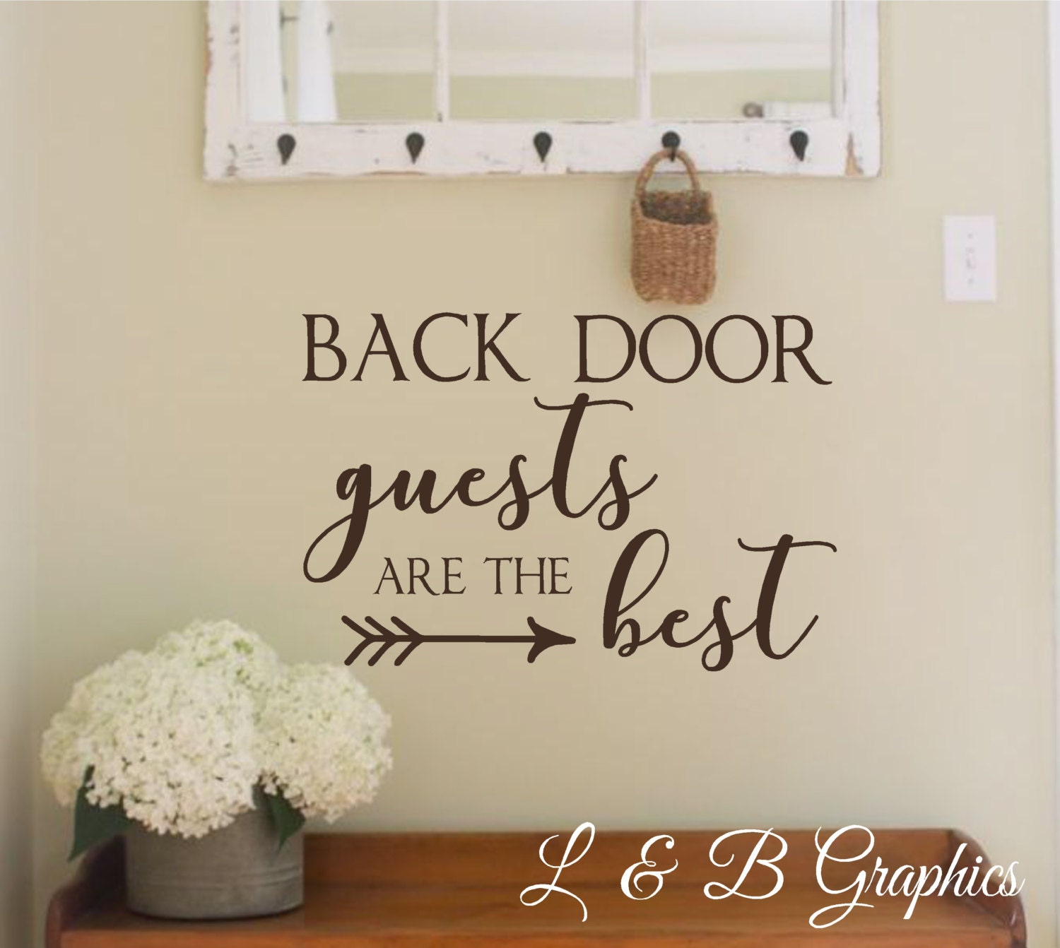 Back Door Guests are the BestVinyl Wall DecalVinyl Wall