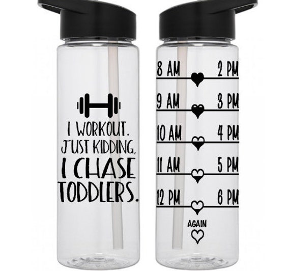 Funny Quote Water Bottle With Hourly Water Tracker Bottle I