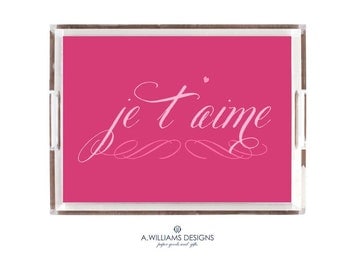 Lucite Tray/Acrylic Tray office desk organizer Je T'aime catch all Hot Pink Tray in sizes 11x8.5 or 11x17