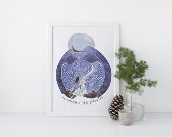Nevertheless She Persisted Print / Watercolor / Womens March / Elizabeth Warren / Feminist Gifts / Feminism Art Print / Gifts for Her / Art