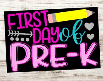 Instant download - Printable Sign - First day of Pre k - Pre k sign - First day of school sign