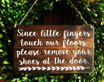 Please remove Shoes Sign | Since little fingers touch our floors sign | Remove Shoes Sign | No Shoes Door Signs | Remove Shoes Door Sign