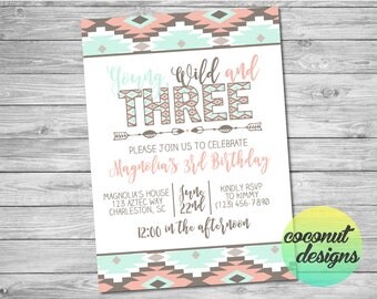 Young Wild and Three Invitation / Young Wild and Three Birthday / Aztec Invitation / Tribal Invitation / Digital File