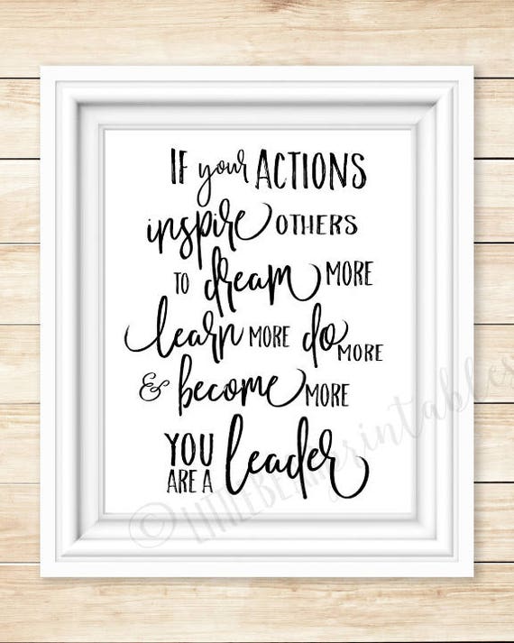 Leadership Quote Wall Art Printable If Your Actions