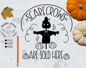 Scarecrows Cut File and Printable available in SVG, DXF and PNG Scarecrows Are Sold Here Cut File, Farmers Cut File, Farmers Printable