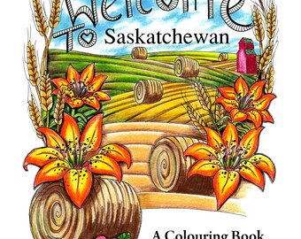Welcome to Saskatchewan Colouring Book