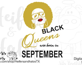 Black Queens are born in September CUT FILE - svg, pdf, png, eps, dxf for cutting machines like cricut and silhouette