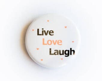 Live Love Laugh