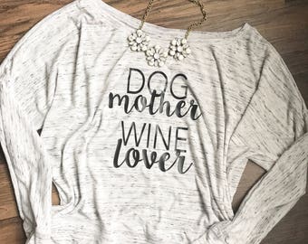 Dog Mother Wine Lover Graphic Tee - Long Sleeve, Off Shoulder Top
