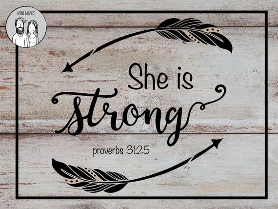 Download She Is Strong Svg Proverbs 31:25 PNG Files Christian Svg