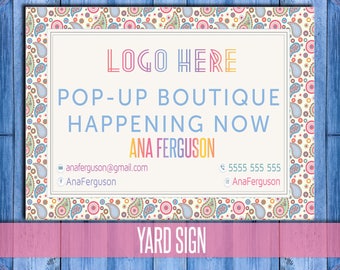 Yard sign; Paisley-yard sign for your Pop Up Shop Boutique Parties Invitations Banner. Digital File