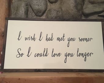 I Wish I Met You Sooner Framed Sign main image 1