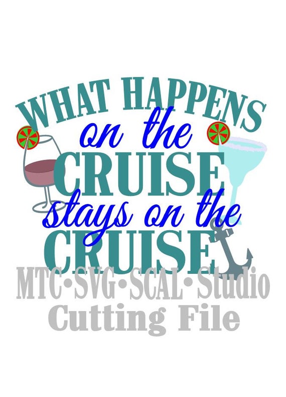 SVG Cut Files What Happens on the Cruise Quote Saying 01