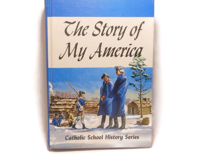 FREE SHIPPING The Story of My America, Catholic School History Series, full color and black and white illustrations, answer key included.