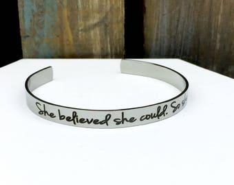 She believed she could, so she did stainless steel cuff, nevertheless she persisted, resist, strong women, courage, smart, jewelry