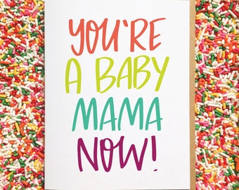 New Baby Card. Friend Baby Card. Baby Mama Card. Funny Baby Card. Hand Lettered Card. Baby Shower Card. Card for Baby Gift. Honest baby Card