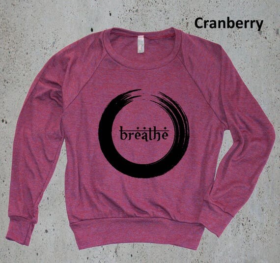 just breathe sweatshirts