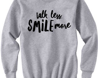 Talk Less Smile More Hamilton Sweatshirt, Hamilton Musical, Alexander Hamilton Sweater Hamilton Broadway Gifts Hamilton Quote Hamilton Shirt