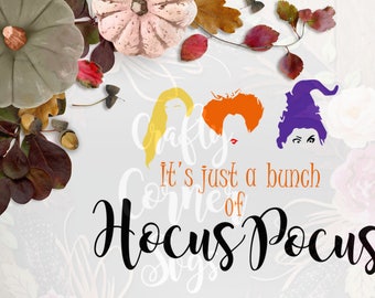 SVG-Sanderson Sister-Hocus Pocus svg-Just a bunch of hocus pocus-Cutting file-Halloween SVG-Cricut-Cute SVG-Instant Download-Digital File