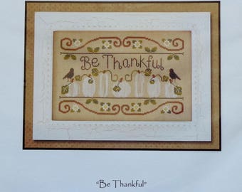 Cross Stitch Pattern | BE THANKFUL | Country Cottage Needleworks | Nikki Leeman | Counted Cross Stitch Pattern