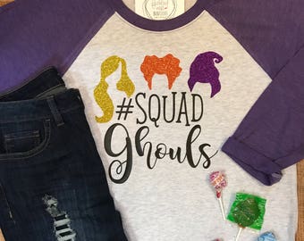 Squad Ghouls Halloween Shirt - Hocus Pocus Halloween Raglan Tee - Halloween Design T-shirt - Southern Girls Collection Shirt