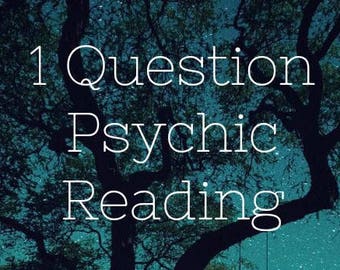 One Question 24 Hour Psychic Reading
