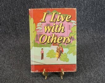 I Live With Others Hardcover Singer Social Studies C. 1957 Hunnicutt And Grambs