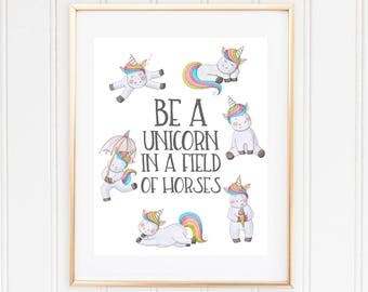 Unicorn Print-Be A Unicorn In A Field Of Horses-Unicorn Wall Decor-Unicorn Nursery-Printable Kids Gift-Pretty Wall Art-Unicorn Card