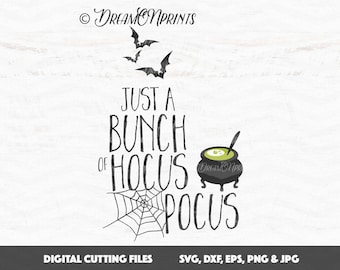 Hocus Pocus Svg, Halloween SVG, Just a Bunch of Hocus Pocus SVG, Bat Svg, Witch svg, Fall svg, Trick or Treat Cut Files SVDP345