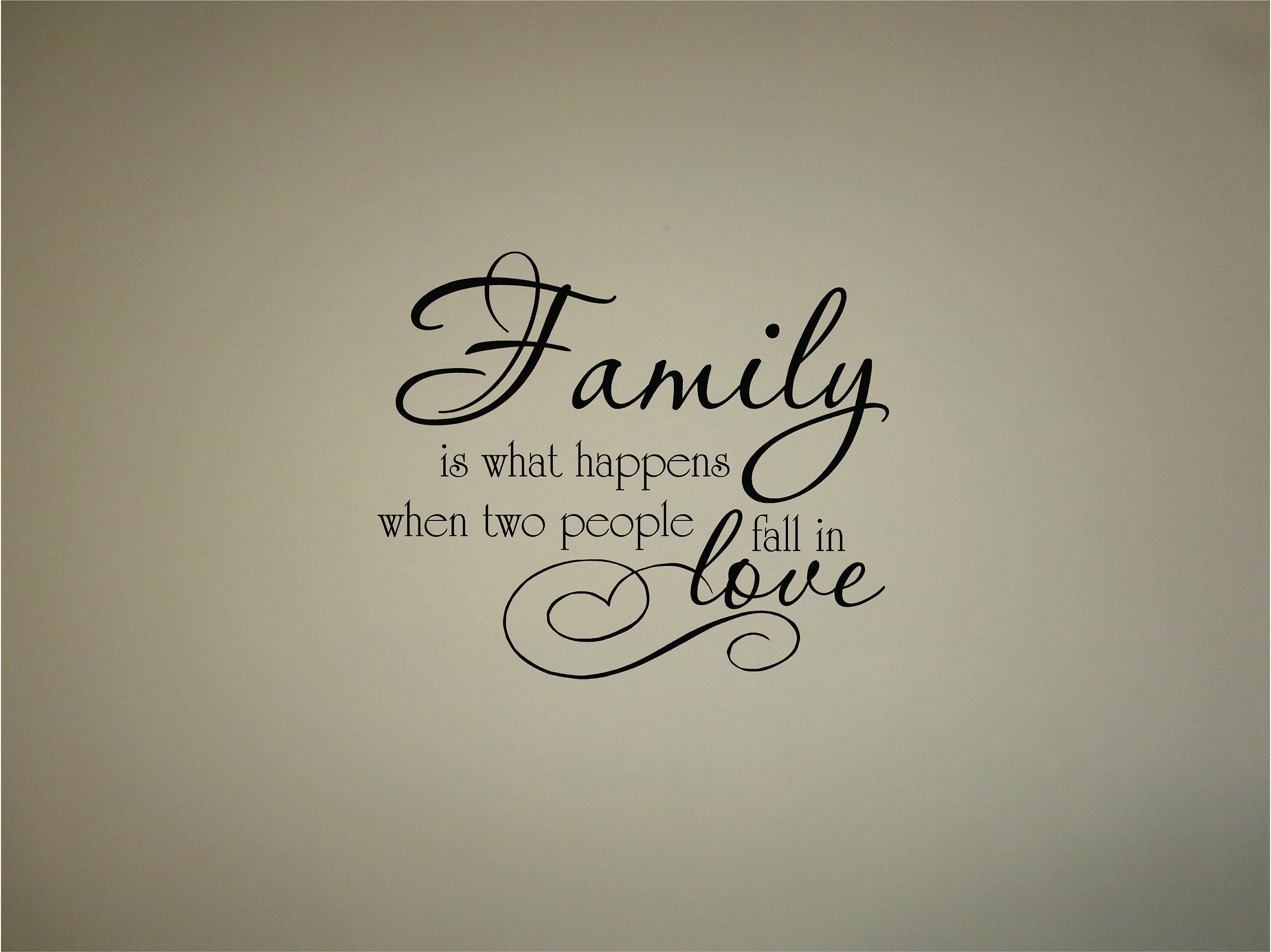 Family is what happens when two people fall in love Quote