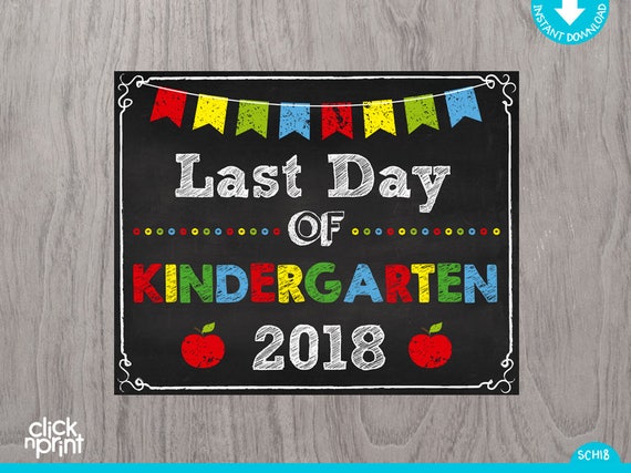 last-day-of-kindergarten-sign-8x10-instant-download-photo-etsy