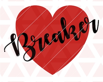 Heart Breaker svg, eps, dxf, png, cricut or cameo, scan N cut, valentines day svg, valentines day, heart svg, heart breaker