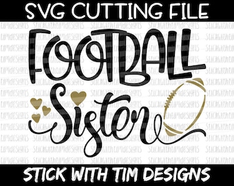 Football Sister SVG and PNG, Football Svg, Sister Svg, Sports Svg files for Silhouette Cameo, Svg files for Cricut, Biggest Fan Svg, Heart
