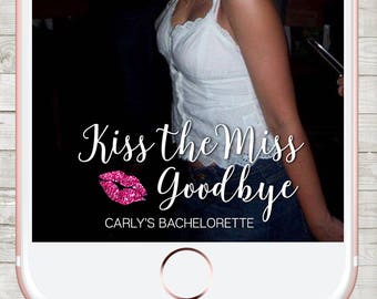 Bachelorette Snapchat filter, Snapchat Geofilter Bachelorette, Custom Snapchat Filter, Bachelorette Party filter, Kiss the Miss Goodbye