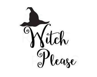 witch please svg, resting witch face SVG, Halloween SVG, cricut cutting file, spooky svg, diy shirt, svg, bat wreath, diy adult shirt svg