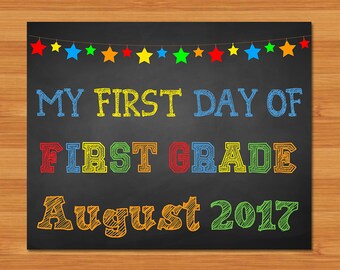 First Day of First Grade Sign - Chalkboard Stars - 1st Day of First Grade August 2017 - Chalkboard Photo Prop - First Day of School Sign