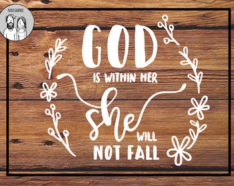 Bible Verse SVG, God Is Within Her SVG Cut File, Printable, She Will Not Fall Cutting File, Psalm 46:5, Hand Lettered, Silhouette, Cricut