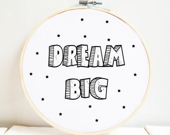 Dream big hoop art monochrome nursery room decor baby room decoration adventure nursery kidsroom decor shabby chic craft room art textile