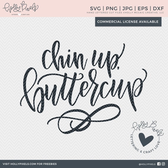 Download SVG Motivational | Inspirational Quote | Chin Up Buttercup ...