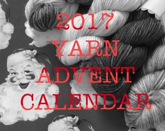2017 hand dyed yarn advent calendar