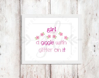 Girl - A Giggle With Glitter on It | Nursery Art | Wall Art | Subway Art | Nursery Decor | 5x7 | 8x10 | 11x14 (GL000107)