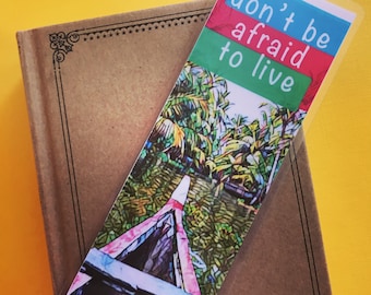 Don't Be Afraid to Live Bookmark, Travel Book mark, India Bookmark, Traveler Book Mark, Explore Bookmark, Reading Gift, Unique Books
