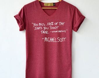 You miss 100% of the shots michael scott Shirt - michael scott Shirt - T-Shirt High Quality Graphic T-Shirts Unisex
