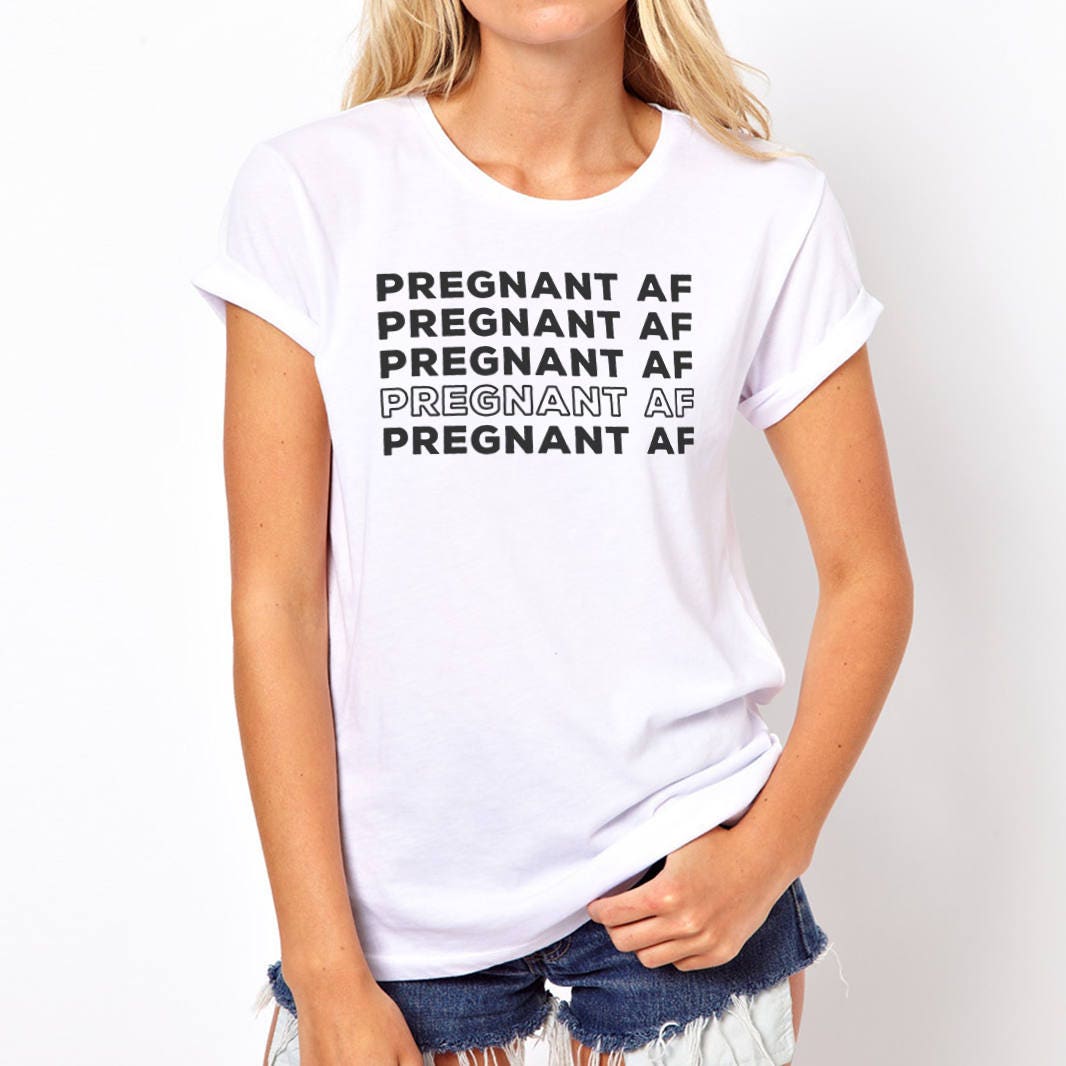 pregnant af t shirt