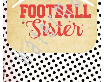 Football SVG - Football SISTER -silhouette cameo cricut - Football T shirt iron on transfer Football outline JPEG football shirt family