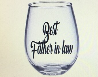 Father in law gift. Father in law glass. Father in law wine glass. In laws gift.
