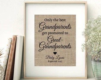 Pregnancy Announcement Burlap Print | Pregnancy Reveal to Grandparents | Only The Best Grandparents Get Promoted to Great-Grandparents