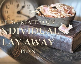 Let's create your individual LAYAWAY plan - DO NOT buy this item !!!