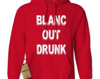 Blanc Out Drunk Sauvignon Adult Hoodie Sweatshirt